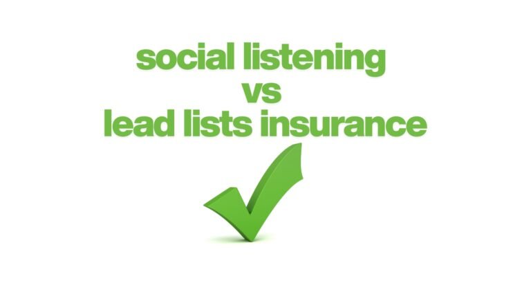 social listening vs lead lists insurance