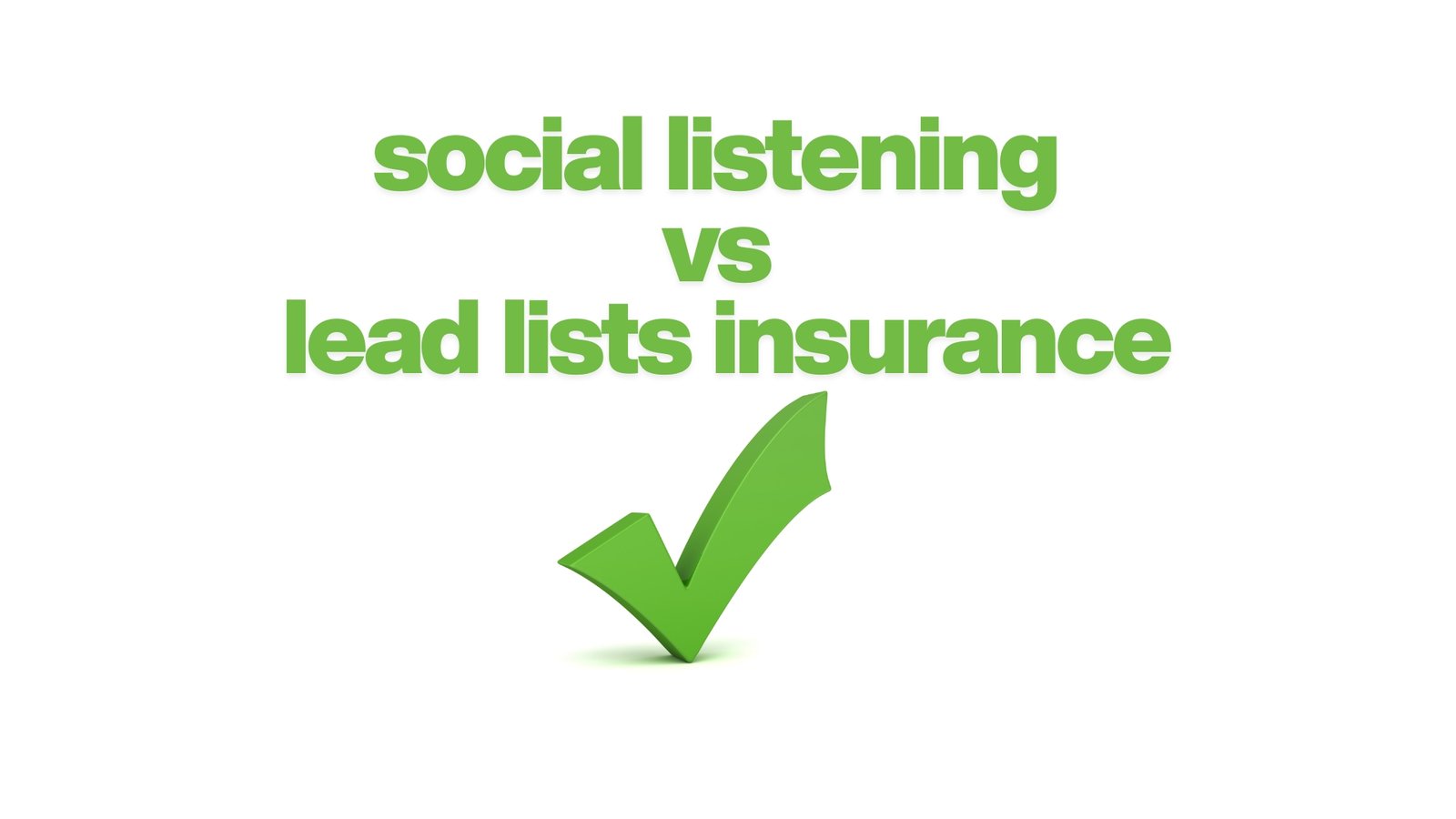 social listening vs lead lists insurance